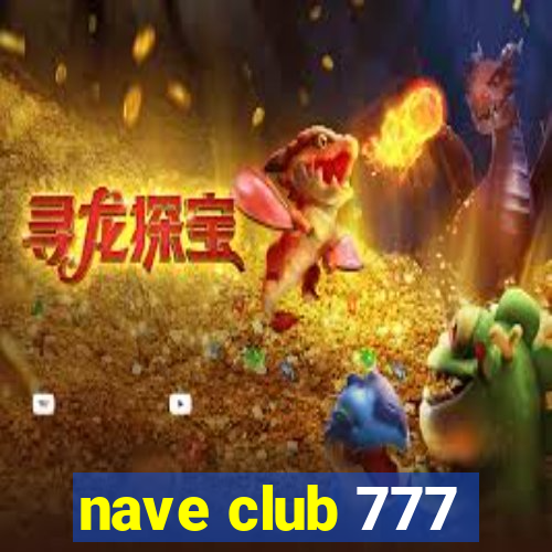 nave club 777